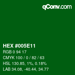 Color code: HEX #005E11 | qconv.com