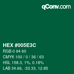 Color code: HEX #005E3C | qconv.com