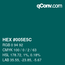 Color code: HEX #005E5C | qconv.com