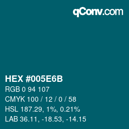 Color code: HEX #005E6B | qconv.com