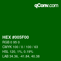 Color code: HEX #005F00 | qconv.com