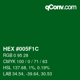 Color code: HEX #005F1C | qconv.com