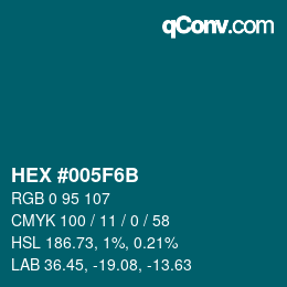 Color code: HEX #005F6B | qconv.com