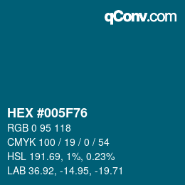 Color code: HEX #005F76 | qconv.com