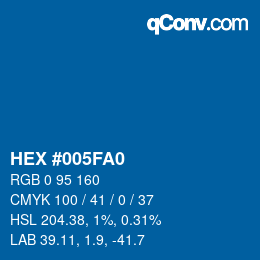 カラーコード: HEX #005FA0 | qconv.com