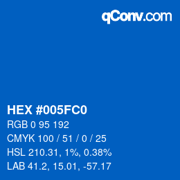 カラーコード: HEX #005FC0 | qconv.com