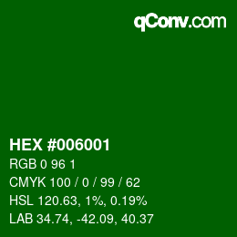 カラーコード: HEX #006001 | qconv.com