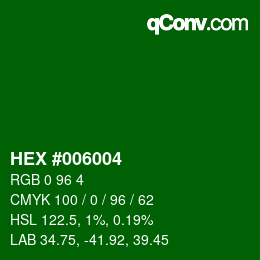 Color code: HEX #006004 | qconv.com