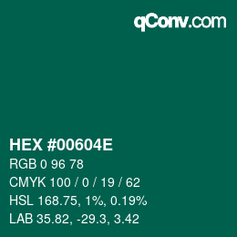 Color code: HEX #00604E | qconv.com