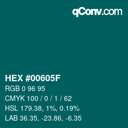 Color code: HEX #00605F | qconv.com