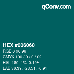 Color code: HEX #006060 | qconv.com