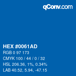 カラーコード: HEX #0061AD | qconv.com