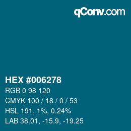カラーコード: HEX #006278 | qconv.com