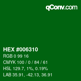 カラーコード: HEX #006310 | qconv.com