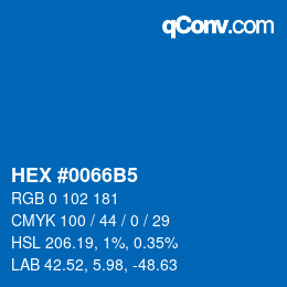 颜色代码: HEX #0066B5 | qconv.com