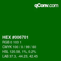 Color code: HEX #006701 | qconv.com