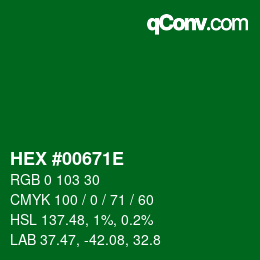 Color code: HEX #00671E | qconv.com