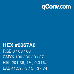 カラーコード: HEX #0067A0 | qconv.com