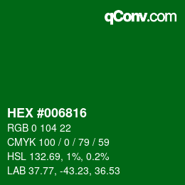 Color code: HEX #006816 | qconv.com