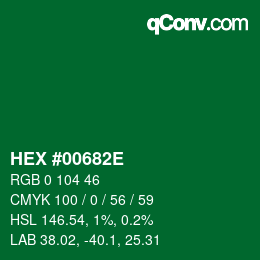 颜色代码: HEX #00682E | qconv.com
