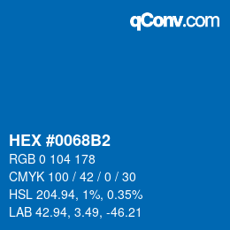 カラーコード: HEX #0068B2 | qconv.com