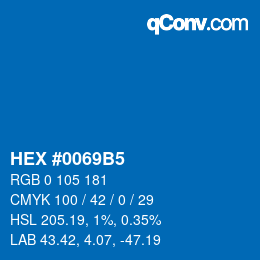 颜色代码: HEX #0069B5 | qconv.com