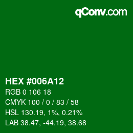 Color code: HEX #006A12 | qconv.com