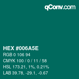 Color code: HEX #006A5E | qconv.com