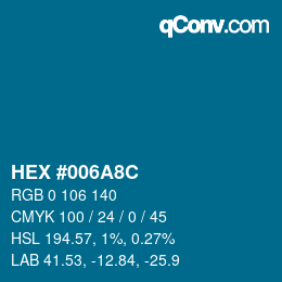 カラーコード: HEX #006A8C | qconv.com