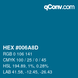 カラーコード: HEX #006A8D | qconv.com