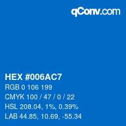 Color code: HEX #006AC7 | qconv.com