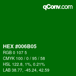 カラーコード: HEX #006B05 | qconv.com