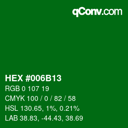 Color code: HEX #006B13 | qconv.com