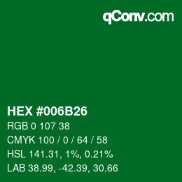 カラーコード: HEX #006B26 | qconv.com
