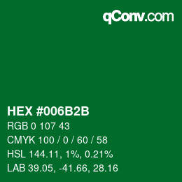 颜色代码: HEX #006B2B | qconv.com
