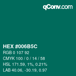 颜色代码: HEX #006B5C | qconv.com