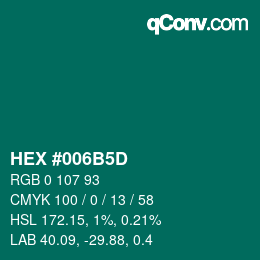 カラーコード: HEX #006B5D | qconv.com