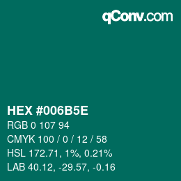 カラーコード: HEX #006B5E | qconv.com