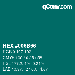 カラーコード: HEX #006B66 | qconv.com