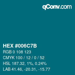 Color code: HEX #006C7B | qconv.com