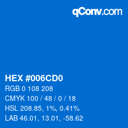 カラーコード: HEX #006CD0 | qconv.com