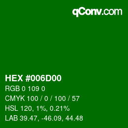 Color code: HEX #006D00 | qconv.com