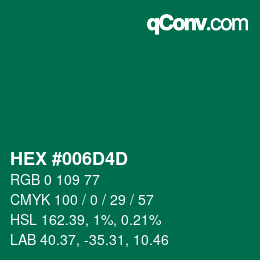 Color code: HEX #006D4D | qconv.com