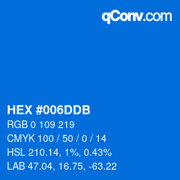 Color code: HEX #006DDB | qconv.com