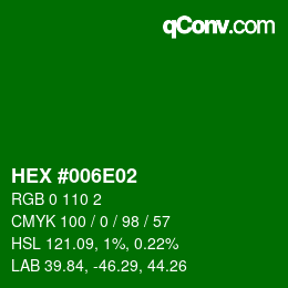 Farbcode: HEX #006E02 | qconv.com
