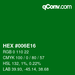 カラーコード: HEX #006E16 | qconv.com