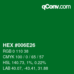 Color code: HEX #006E26 | qconv.com