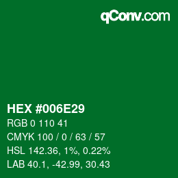 カラーコード: HEX #006E29 | qconv.com