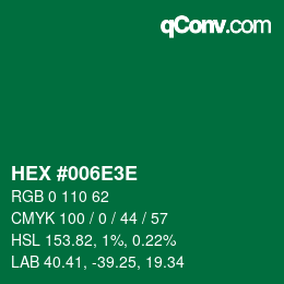 Color code: HEX #006E3E | qconv.com