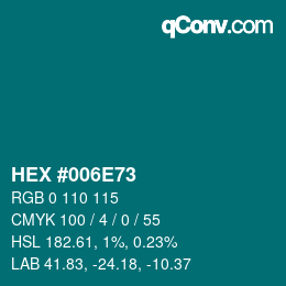 Color code: HEX #006E73 | qconv.com